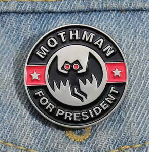 Mothman for President Pin