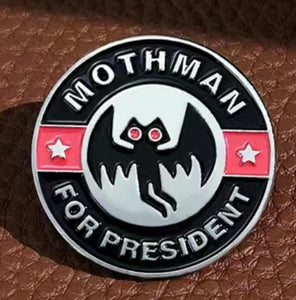Mothman for President Pin