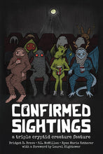 Load image into Gallery viewer, Confirmed Sightings: A Triple Cryptid Creature Feature
Book by Bridget D. Brave, P. L. McMillan, and Ryan Marie Ketterer Bigfoot Sasquatch