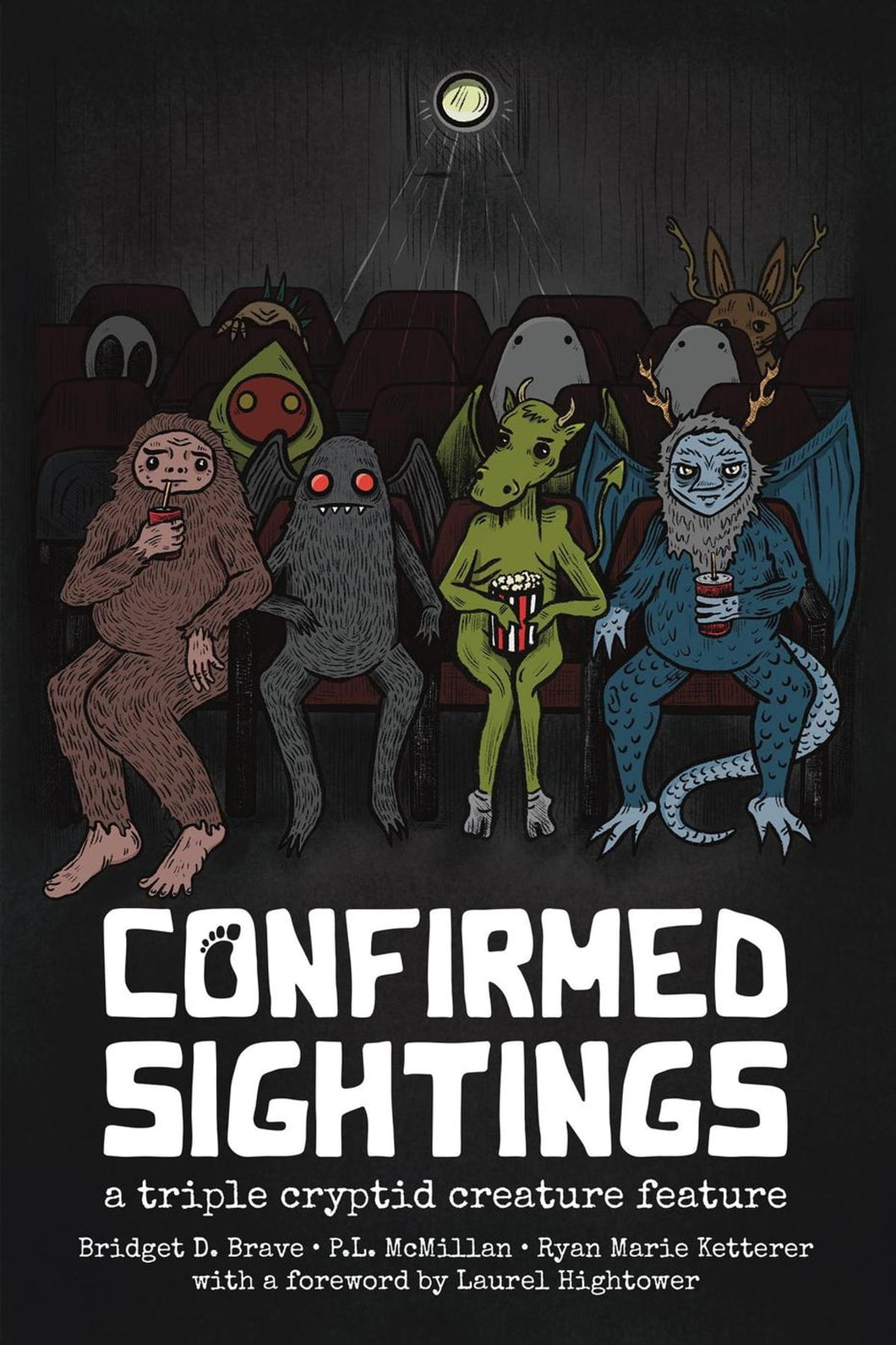 Confirmed Sightings: A Triple Cryptid Creature Feature
Book by Bridget D. Brave, P. L. McMillan, and Ryan Marie Ketterer Bigfoot Sasquatch